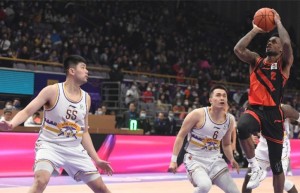 CBA篮球联赛赛程：天津爆冷赢广厦 江苏逆转胜北控
